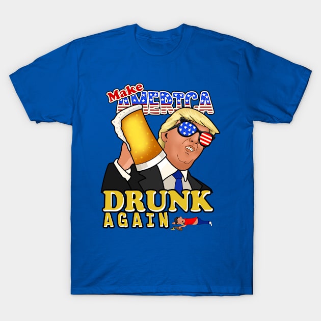 Make America Drunk Again Trump T-Shirt by snnt